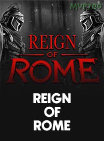 Reign Of Rome